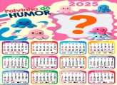 Calendário 2025 Polvinho do Humor Colagem de Foto