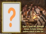 Que a Paz do Senhor Jesus Cristo