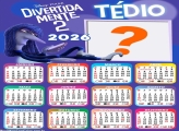 Calendário 2026 Tédio Divertidamente 2 para FotoMontagem