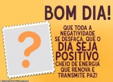 Que o Dia seja Positivo