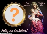 Feliz Dia das Mães Deus te Abençoe Mãe