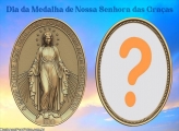 Dia da Medalha Milagrosa de Nossa Senhora das GraÃ§as