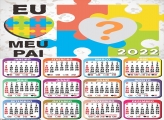 Calendário 2022 Eu Amo Meu Pai Fazer Grátis