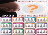 Calendário 2022 Grávida Dia das Mães