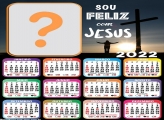 Calendário 2022 Sou Feliz com Jesus Moldura Religiosa