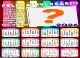 Calendário 2026 Feliz Aniversário Muita Realização Colar Foto Online
