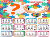 Calendário 2025 Autismo Tema Fazer Montagem Online