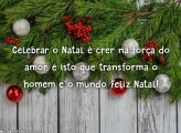 Natal é crer ma força do amor