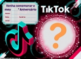 Convite Tik Tok