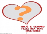 Hoje e Sempre Feliz Dia das Mulheres