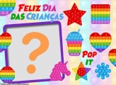 Feliz Dia das Crianças Pop It Moldura Infantil