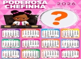 Foto Calendário 2026 Poderosa Chefinha Grátis