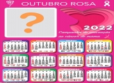 Calendário 2022 Outubro Rosa Moldura com Foto Online