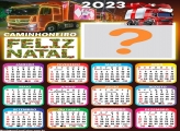 Calendário 2023 Feliz Natal Caminhoneiro Foto Moldura Grátis