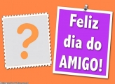 Feliz Dia do Amigo Colagem de Foto