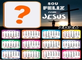 Calendário 2026 Sou Feliz com Jesus Montagem de Foto