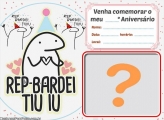 Convite Bento Rep Bardei Tiuiu!