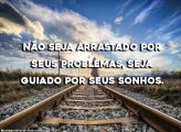 Não Seja Arrastado pelo seus Problemas