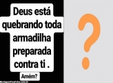 Deus está quebrando todas as armadilhas