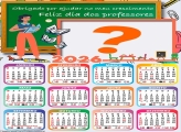 Calendário 2026 Dia dos Professores Obrigado por Ajudar Colar Foto Online