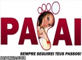 Papai Sempre Seguirei seus Passos