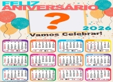 Calendário 2026 Feliz Aniversário Vamos Celebrar Emoldurar Foto Online
