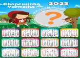 Calendário 2023 Chapeuzinho Vermelho Moldura Foto