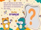 Ser criança é ser feliz e desfrutar intensamente de todos os instantes da vida Feliz Dia das Criança