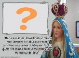 Maria a Mãe de Jesus Cristo Moldura