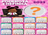 Calendário 2023 Poderosa Chefinha Infantil Montagem